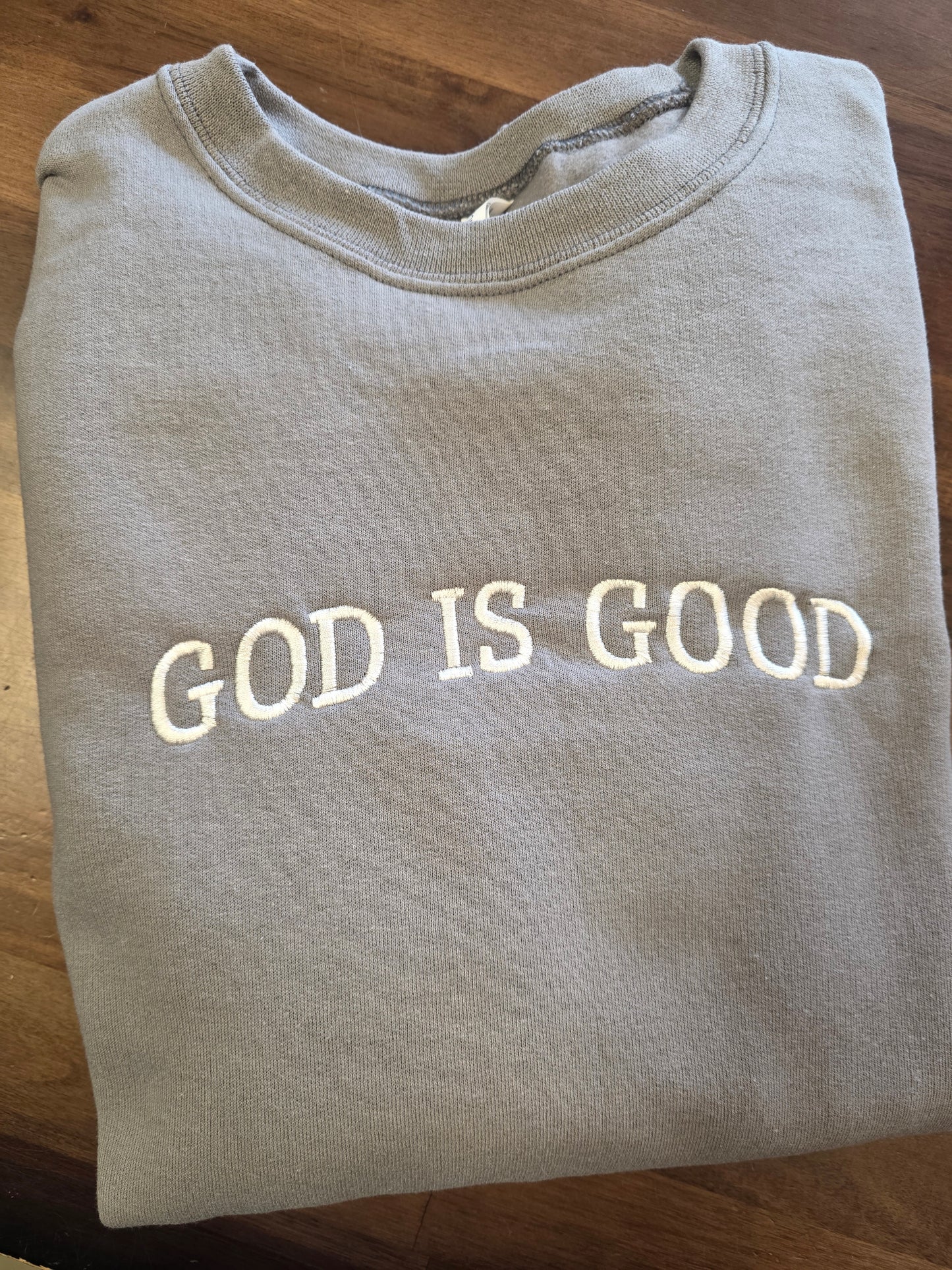 God is Good Sweatshirt