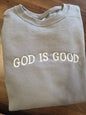 God is Good Sweatshirt