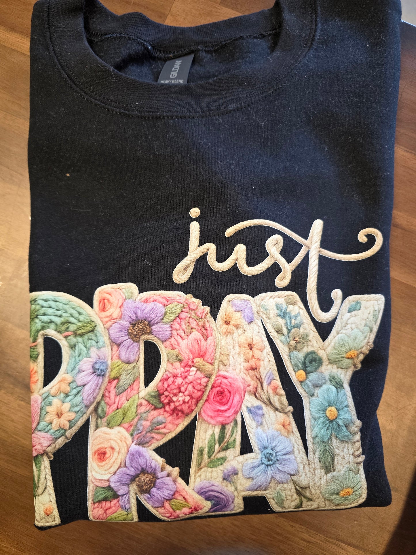 Just Pray Sweatshirt