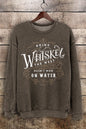 Drink Whiskey Crew Neck