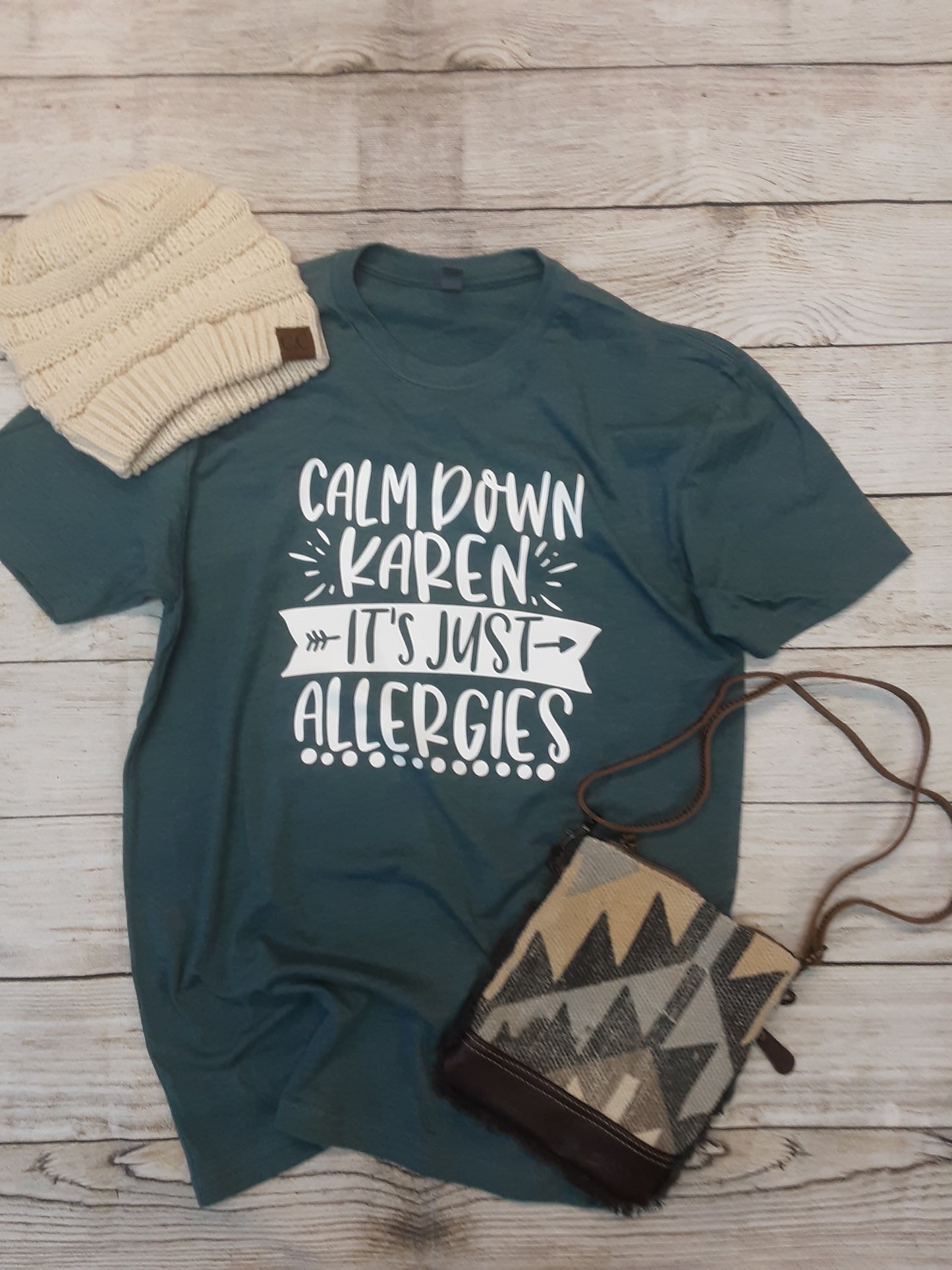 Calm Down Karen, It's Just Allergies T-Shirt in Steel Blue