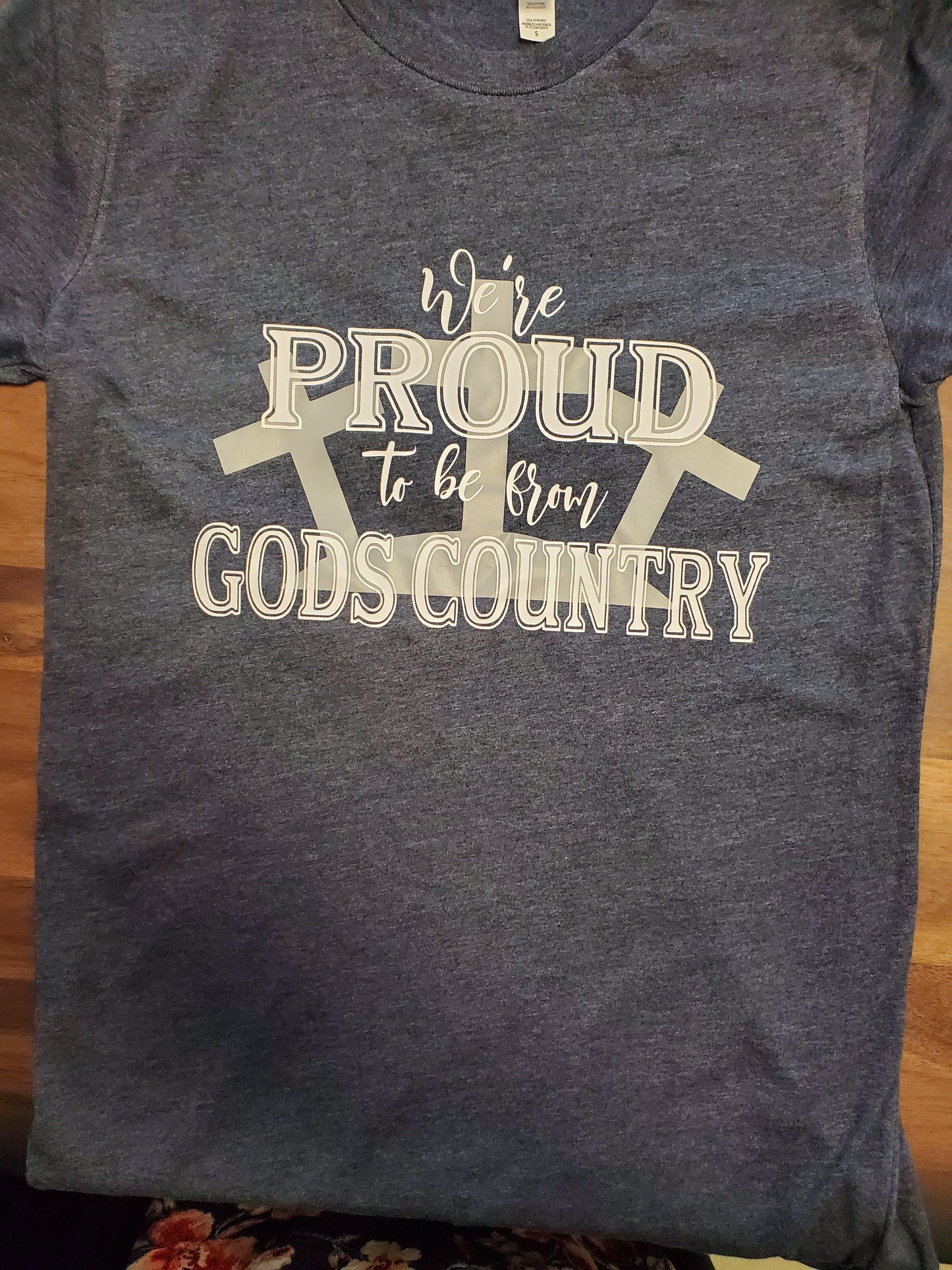 Were Proud to be from Gods Country